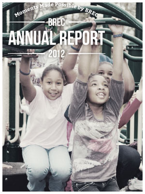 View the annual report design for BREC's year 2012